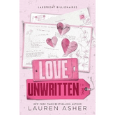 Love Unwritten by Lauren Asher (Lakefront Billionaires #2)